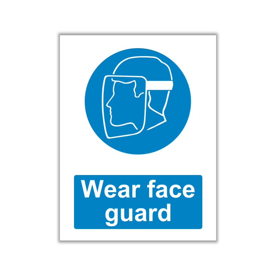 Wear A Face Shield Signs