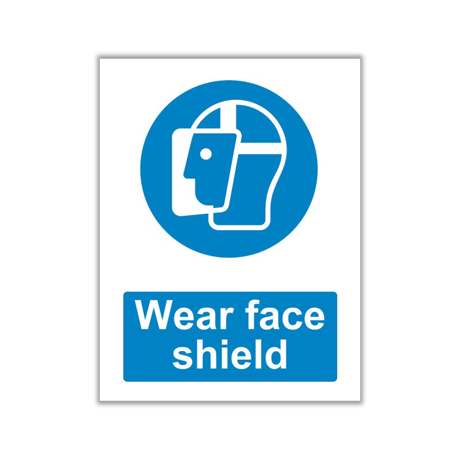 Wear A Face Shield Signs